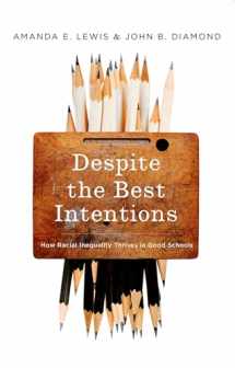9780190669829-0190669829-Despite the Best Intentions: How Racial Inequality Thrives in Good Schools (Transgressing Boundaries: Studies in Black Politics and Black Communities)