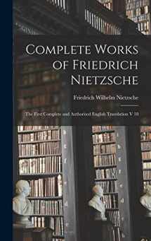 9781013354595-1013354591-Complete Works of Friedrich Nietzsche: The First Complete and Authorised English Translation V 18