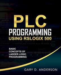 9781734189803-1734189800-PLC Programming Using RSLogix 500: Basic Concepts of Ladder Logic Programming