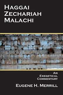 9781495961366-1495961362-Haggai, Zechariah, Malachi: An Exegetical Commentary