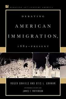 9780847694105-0847694100-Debating American Immigration, 1882-Present