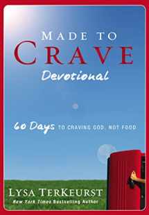 9780310334705-0310334705-Made to Crave Devotional: 60 Days to Craving God, Not Food