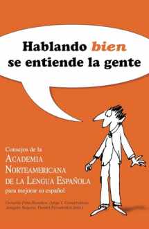 9781603966269-1603966269-Hablando bien se entiende la gente / Speaking Well Makes the World Go'Round 1 (Spanish Edition)