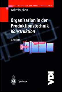 9783642637582-3642637582-Organisation in der Produktionstechnik: Konstruktion (VDI-Buch) (German Edition)