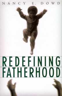 9780814719251-0814719252-Redefining Fatherhood