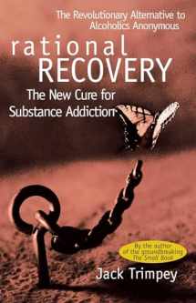 9780671528584-0671528580-Rational Recovery: The New Cure for Substance Addiction