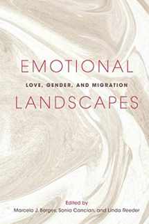9780252085390-0252085396-Emotional Landscapes: Love, Gender, and Migration (Studies of World Migrations)