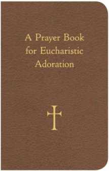9780829429060-0829429069-A Prayer Book for Eucharistic Adoration
