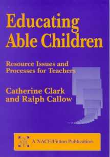 9781853465376-1853465372-Educating Able Children: Resource Issues and Processes for Teachers