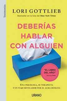 9788416720873-8416720878-Deberías hablar con alguien: Una psicóloga, su terapeuta y un viaje revelador por el alma humana (Spanish Edition)