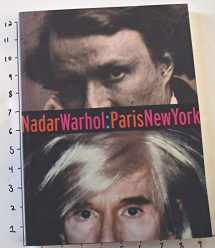 9780892365654-089236565X-Nadar/Warhol: Paris/New York: Photography and Fame