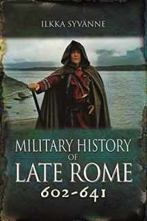 9781399075671-1399075675-Military History of Late Rome 602–641