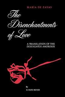 9780791432822-0791432823-The Disenchantments of Love (Suny Series, Women Writers in Translation)