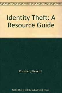 9780321278937-0321278933-Identity Theft: A Resource Guide