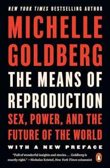 9780143116882-0143116886-The Means of Reproduction: Sex, Power, and the Future of the World