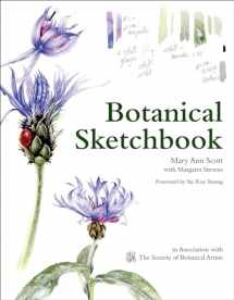9781849941518-1849941513-Botanical Sketchbook: Drawing, Painting And Illustration For Botanical Artists
