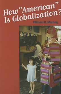 9780801883538-0801883539-How "American" Is Globalization?