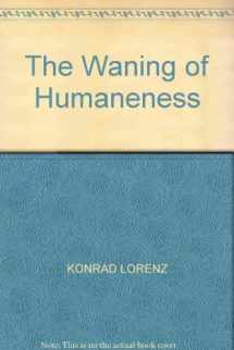 9780044401865-0044401868-The Waning of Humaneness