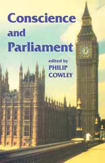 9780714643885-0714643882-Conscience and Parliament (Library of Legislative Studies (Paperback))