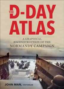 9781510756465-1510756469-The D-Day Atlas: A Graphical Reconstruction of the Normandy Campaign