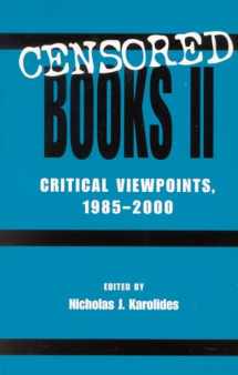 9780810841475-0810841479-Censored Books II: Critical Viewpoints, 1985-2000