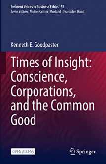 9783031097119-3031097114-Times of Insight: Conscience, Corporations, and the Common Good (Issues in Business Ethics, 54)