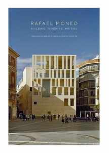 9780300139129-0300139128-Rafael Moneo: Building, Teaching, Writing