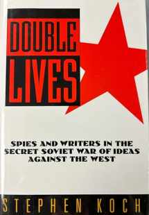 9780029187302-0029187303-Double Lives: Spies and Writers in the Secret Soviet War of Ideas Against the West