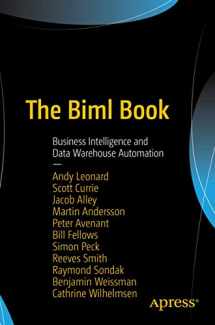 9781484231340-1484231341-The Biml Book: Business Intelligence and Data Warehouse Automation
