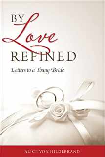 9780918477514-0918477514-By Love Refined: Letters to a Young Bride