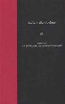 9780813029092-0813029090-Beckett after Beckett (Crosscurrents: Comparative Studies in European Literature And Philosophy)