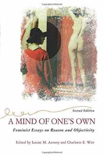 9780813379388-0813379385-A Mind Of One's Own: Feminist Essays On Reason And Objectivity (Feminist Theory and Politics)