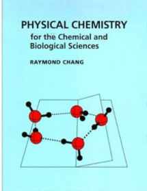 9781891389061-1891389068-Physical Chemistry for the Chemical and Biological Sciences