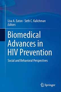 9781461488446-1461488443-Biomedical Advances in HIV Prevention: Social and Behavioral Perspectives