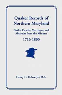 9781585492497-1585492493-Quaker Records of Northern Maryland, 1716-1800