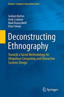 9783319219530-3319219537-Deconstructing Ethnography: Towards a Social Methodology for Ubiquitous Computing and Interactive Systems Design (Human–Computer Interaction Series)