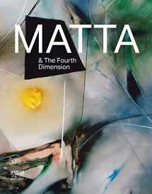 9788857240268-8857240266-Matta & the Fourth Dimension