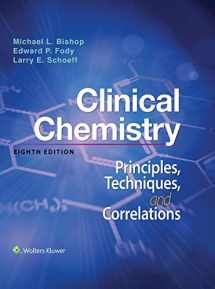 9781284224795-1284224791-Clinical Chemistry: Principles, Techniques, and Correlations: Principles, Techniques, and Correlations