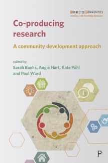 9781447340768-1447340760-Co-producing Research: A Community Development Approach (Connected Communities)