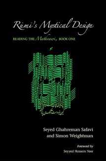 9781438427966-1438427964-Rumi's Mystical Design: Reading the Mathnawi, Book One (SUNY series in Islam)