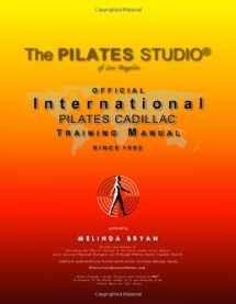 9780984149261-0984149260-Pilates CADILLAC Training Manual (Official International Training Manual