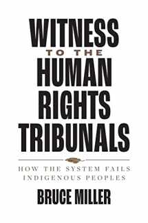 9780774867757-0774867752-Witness to the Human Rights Tribunals: How the System Fails Indigenous Peoples