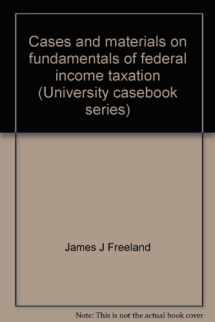 9780882770635-0882770632-Cases and materials on fundamentals of federal income taxation (University casebook series)