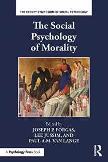 9781138929074-1138929077-The Social Psychology of Morality (Sydney Symposium of Social Psychology)