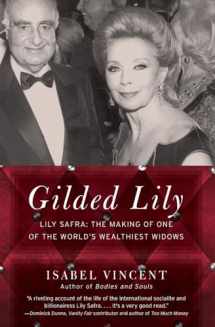 9780061133947-0061133949-Gilded Lily: Lily Safra: The Making of One of the World's Wealthiest Widows
