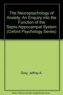 9780198521099-019852109X-The Neuropsychology of Anxiety: An Enquiry into the Functions of the Septo-Hippocampal System (Oxford Psychology Series)