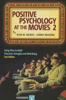 9780889374430-0889374430-Positive Psychology at the Movies: Using Films to Build Character Strengths and Well-Being