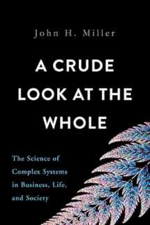 9780465055692-0465055699-A Crude Look at the Whole: The Science of Complex Systems in Business, Life, and Society