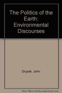 9780198781608-0198781601-The Politics of the Earth: Environmental Discourses