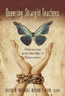 9781433100482-1433100487-Queering Straight Teachers: Discourse and Identity in Education (Complicated Conversation)